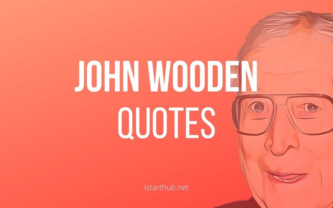 John Wooden coaching quotes