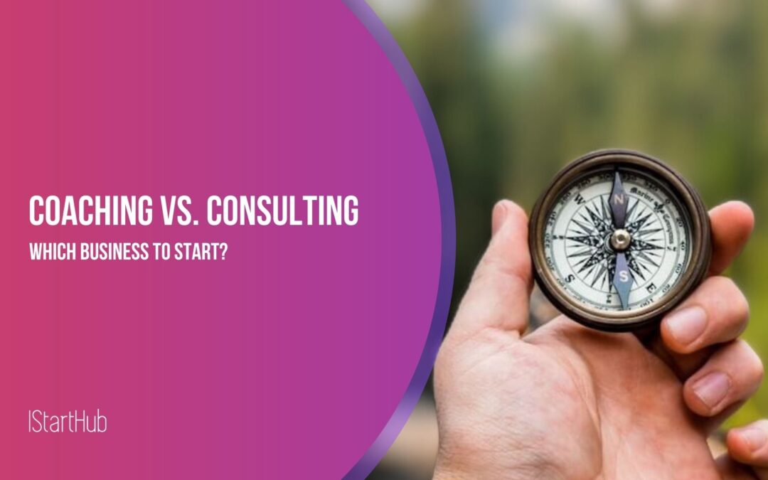 Coaching vs. Consulting: Which Business To Start in 2023?