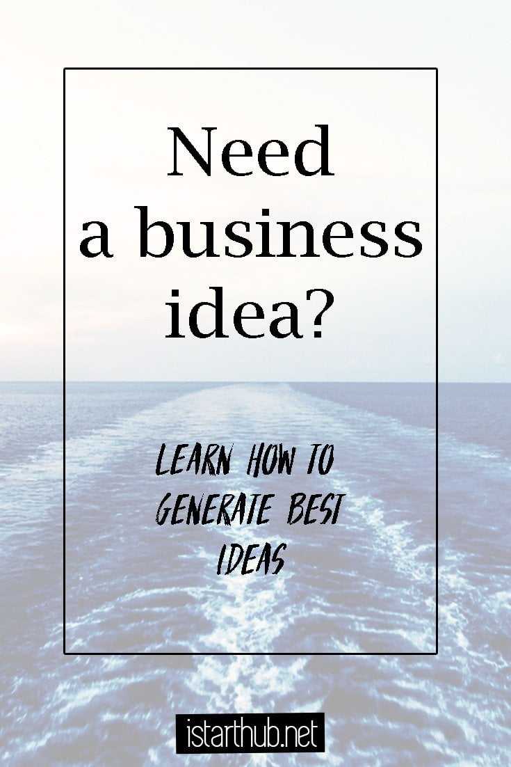 how to generate great business ideas 
