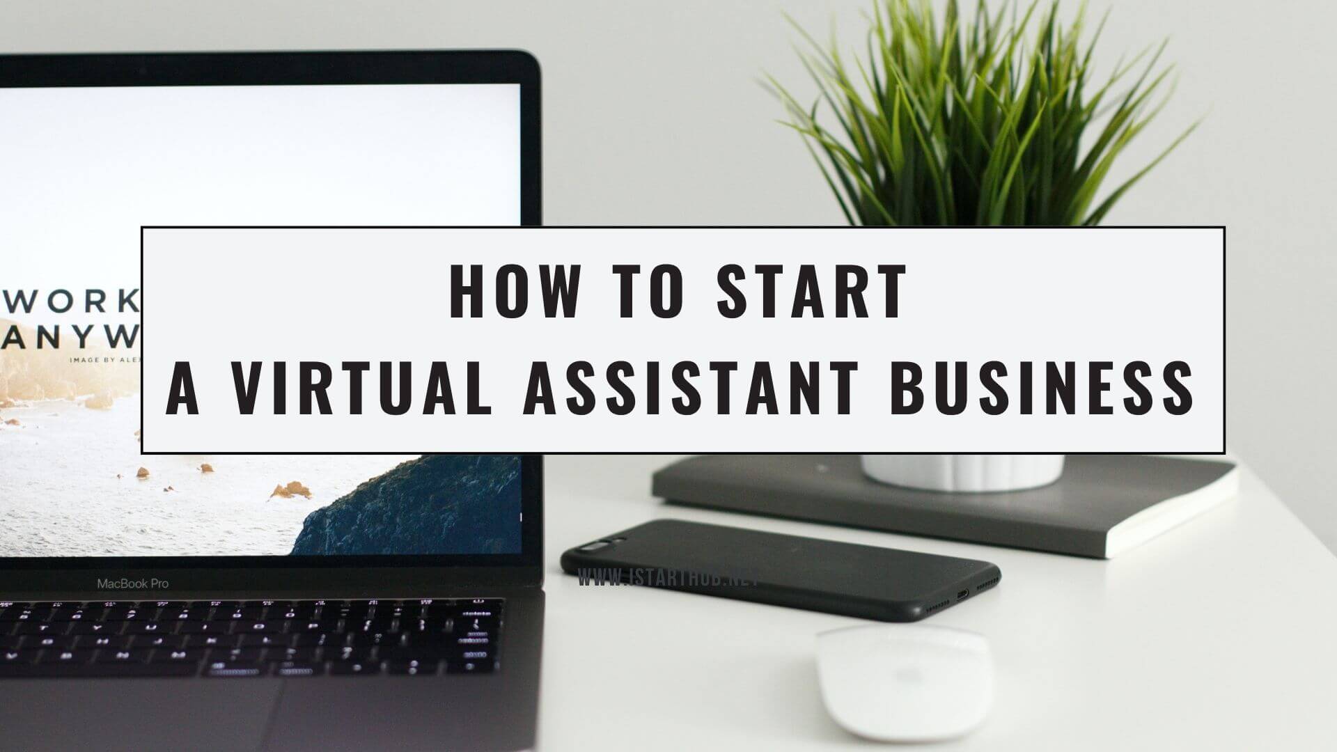 how to start a virtual assistant business