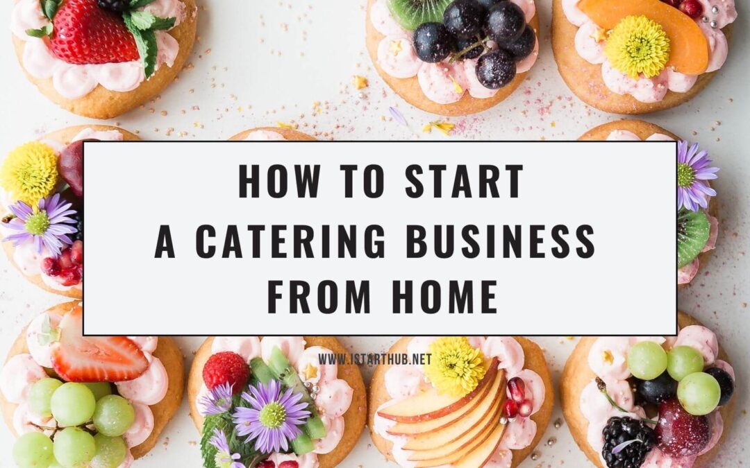 how to start a catering business from home