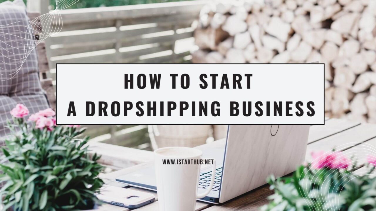 how to start a drop shipping business